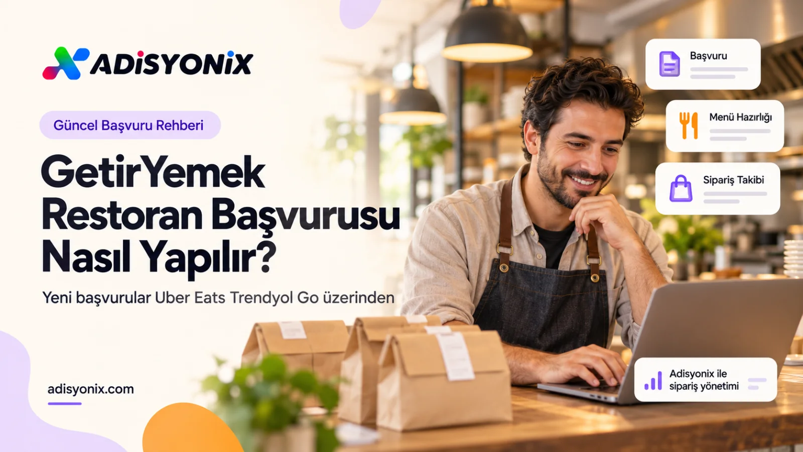 GetirYemek Restoran Başvurusu Nasıl Yapılır? Güncel Başvuru Rehberi